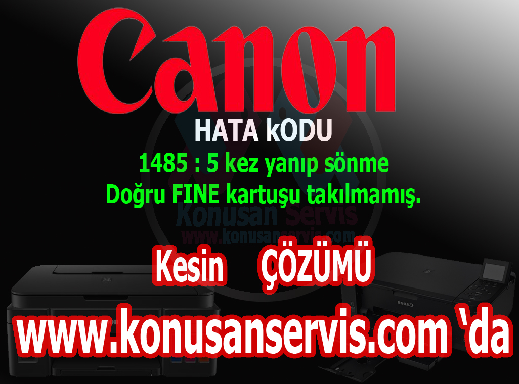 canon 1485 destek  kodu nedir