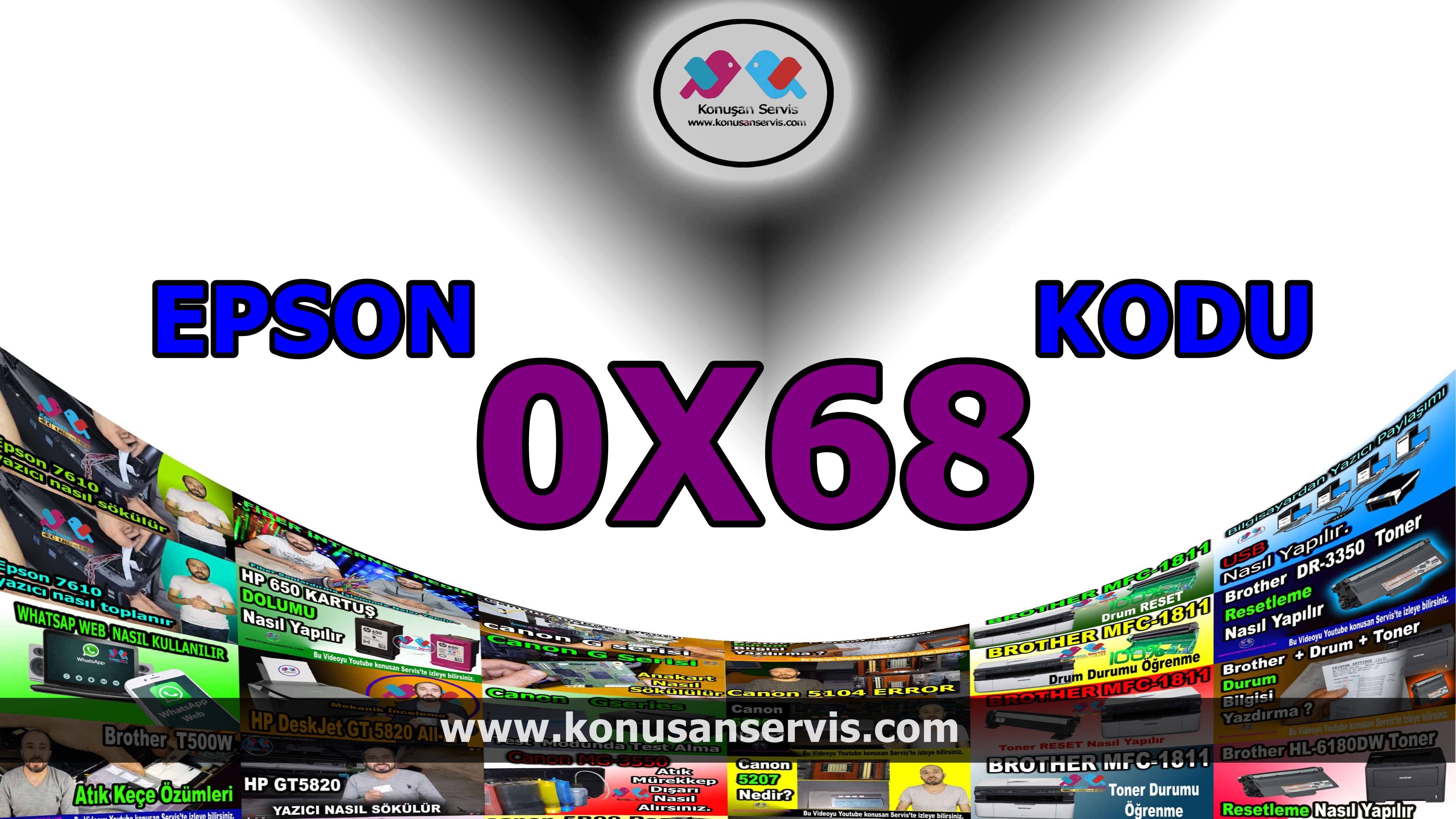 Epson 0x68 Error code Epson destek kodu