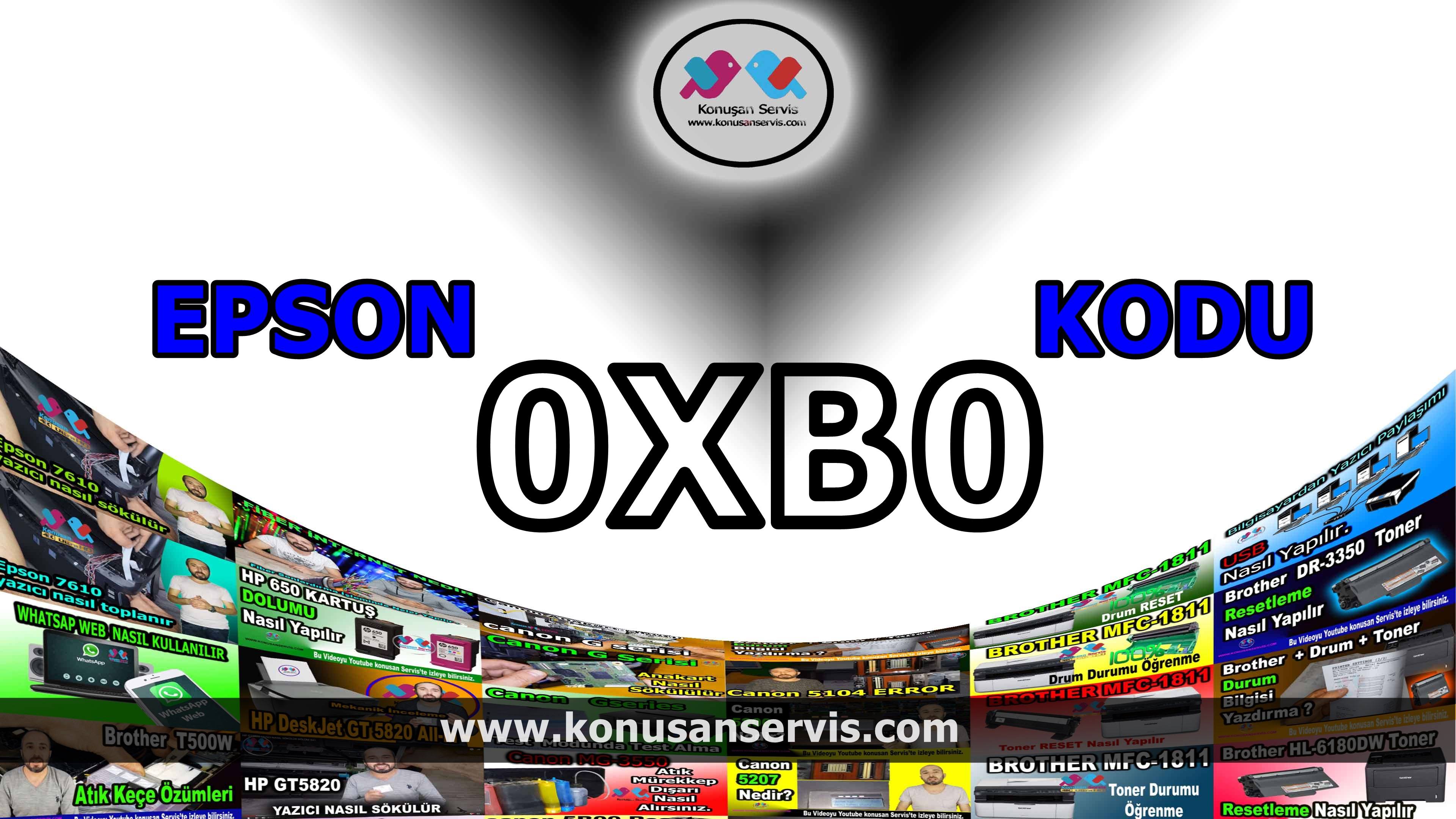 Epson 0xB0 Hata Kodlari Ve Cozumleri Epson problem çözümleri