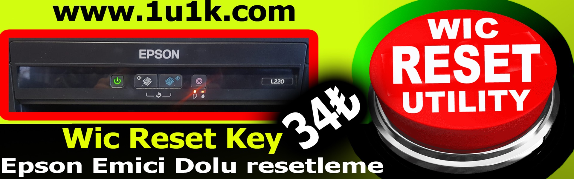 Wic Reset Key 34 TL wicReset Key sipariş 1u1k.com