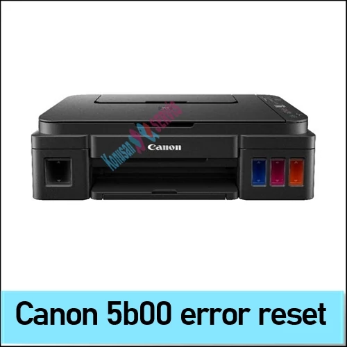 canon G3410 5b00 waste ink pad reset Canon Servis Tool 