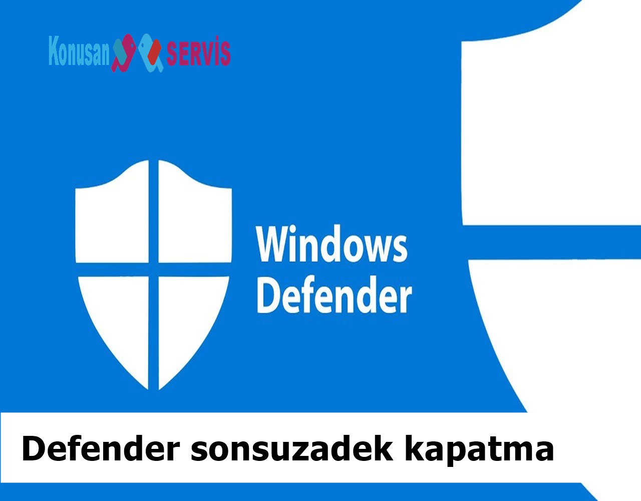 windows defender nasıl kapatılır- temelli nasıl durdurulur