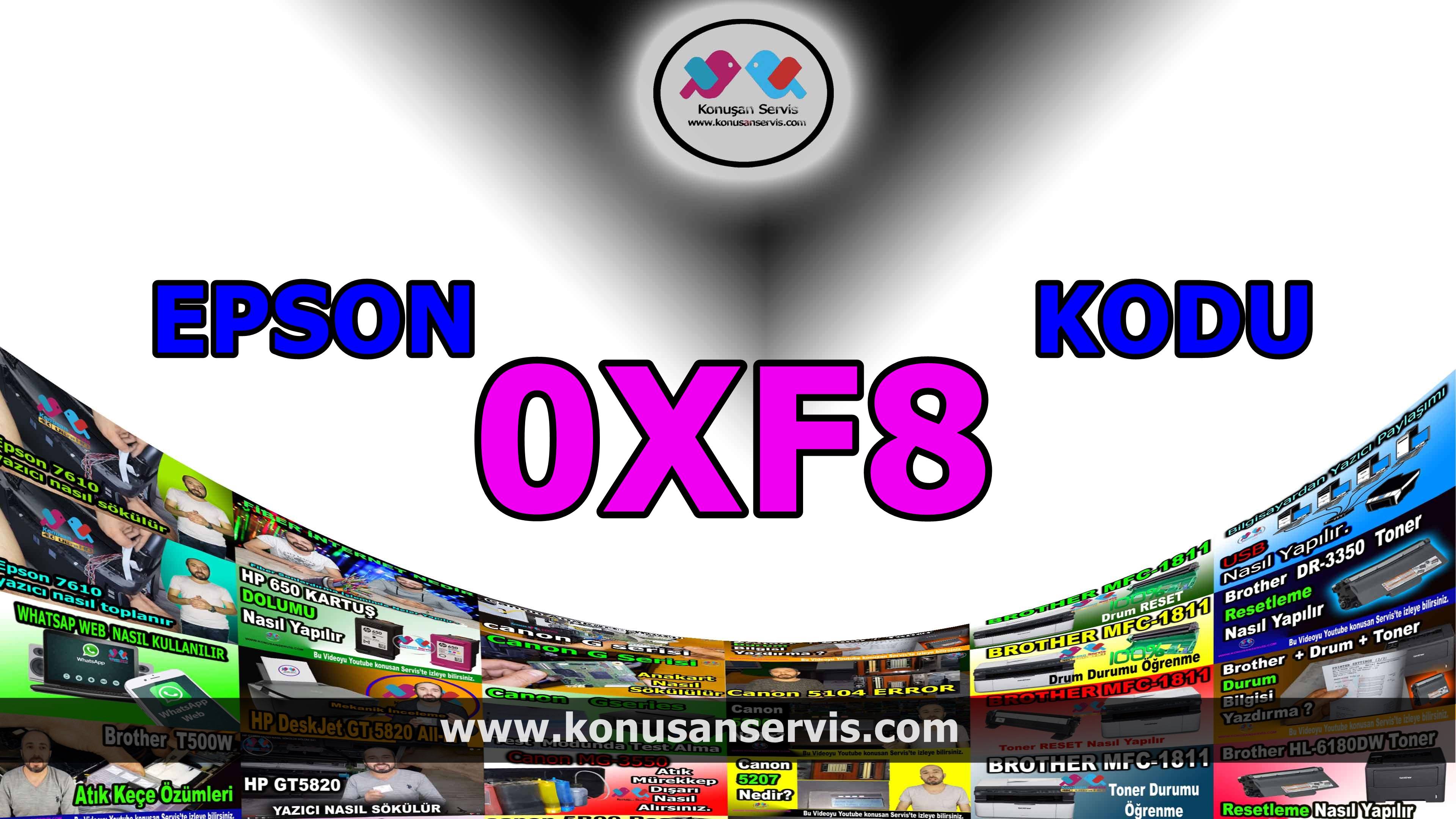 Epson 0xF8 Yazıcı Hata Kodlari Ve Çözümleri