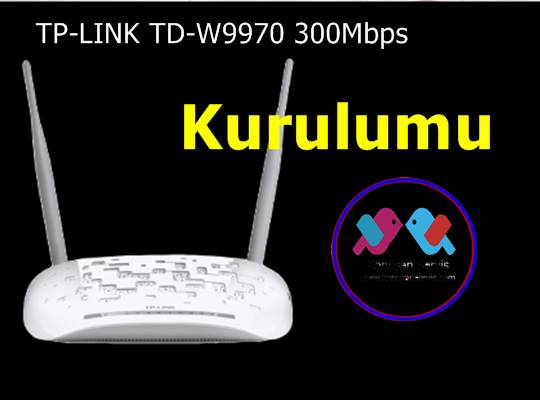 TP-Link TD-W9970 Modem Kurulumu