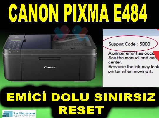 Canon E484 5b00 Emici Dolu Sınırsız Reset Programı