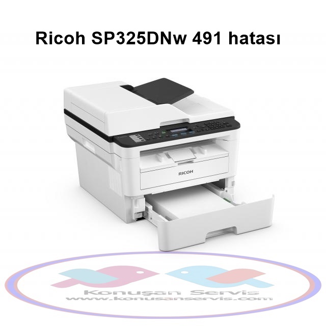 Ricoh SP325DNw ricoh 491 error